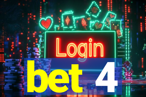 bet 4